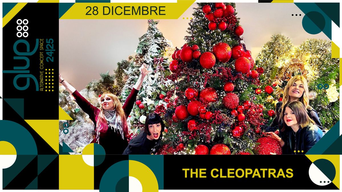 The Cleopatras live@Glue