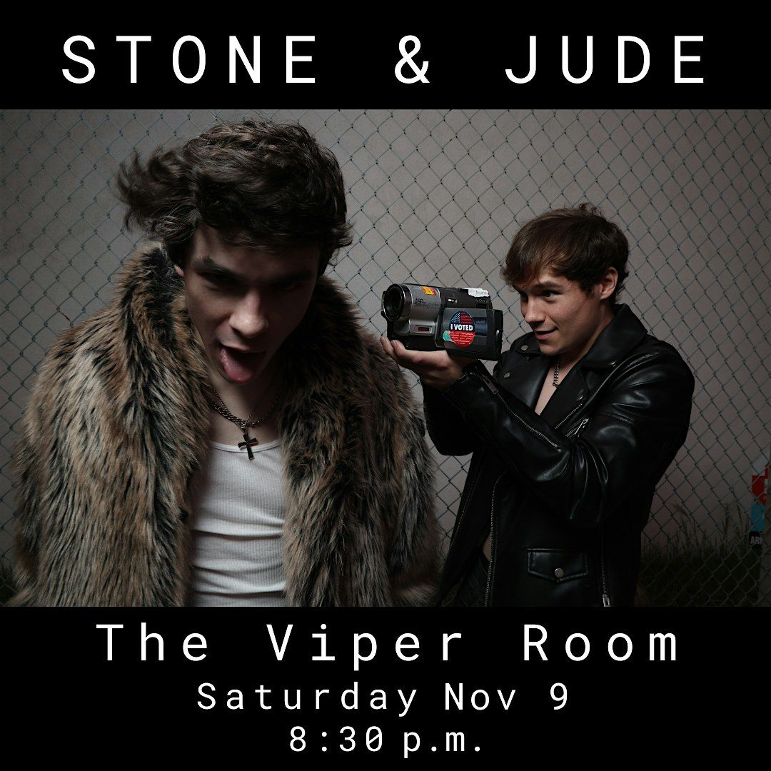 Stone & Jude at The Viper Room