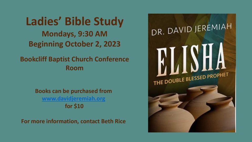 Ladies' Monday Morning Bible Study | Elisha: The Double Blessed Prophet
