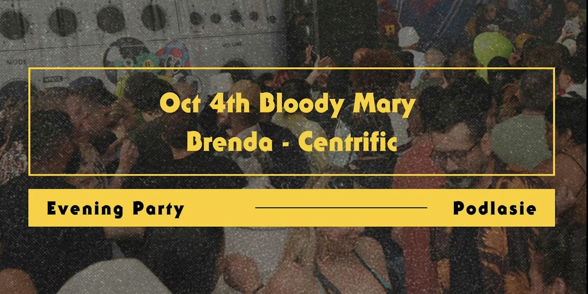 Bloody Mary - Brenda - Centrific