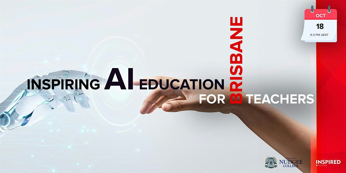 Inspiring AI Education for Teachers - Brisbane