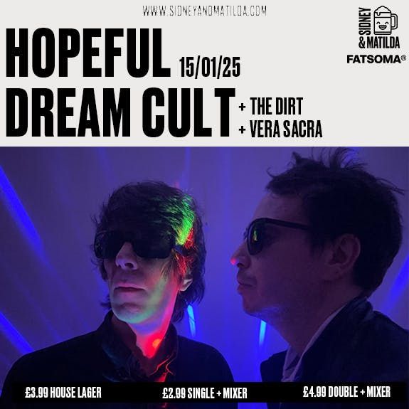 Hopeful Dream Cult + The Dirt + Vera Sacra