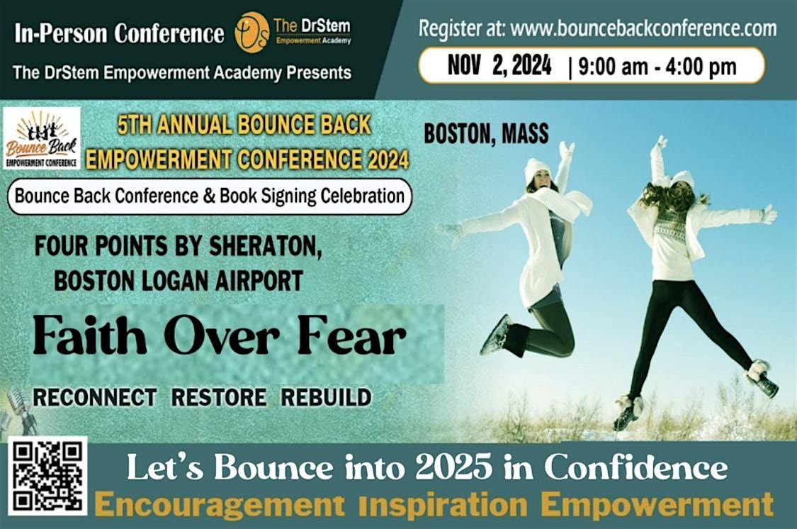 5th Annual Bounce Back Empowerment Conference 2024 - Boston Mass