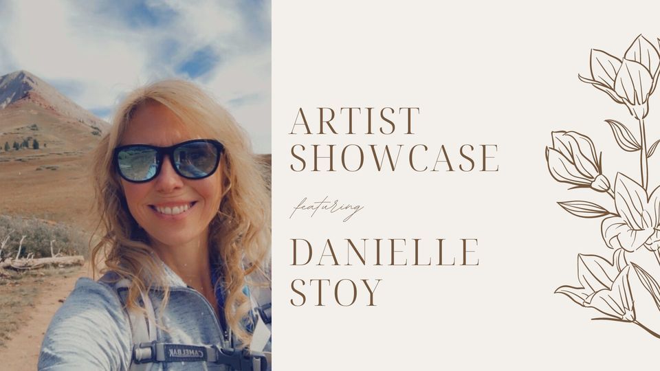 Jan. Artist Showcase feat. Danielle Stoy