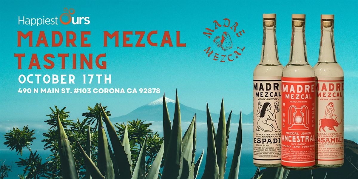 Madre Mezcal Tasting!