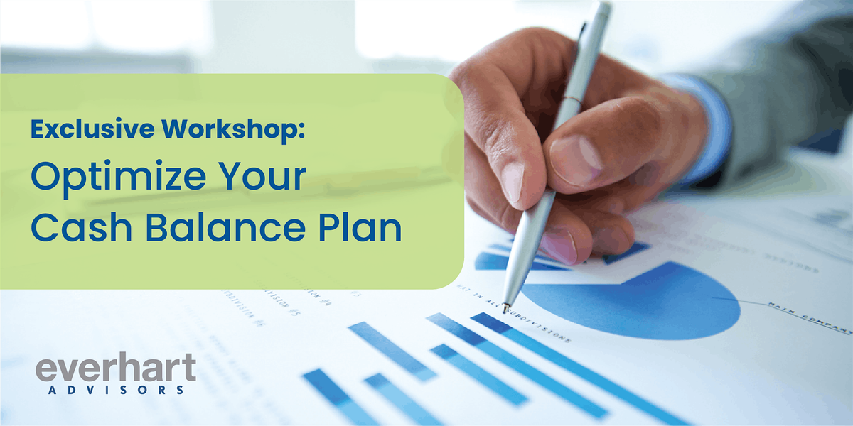 Optimize Your Cash Balance Plan: Exclusive Workshop