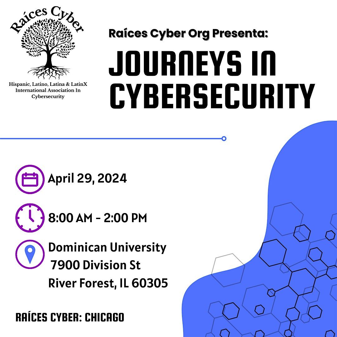 Ra\u00edces Chicago: Journeys in Cyber Security