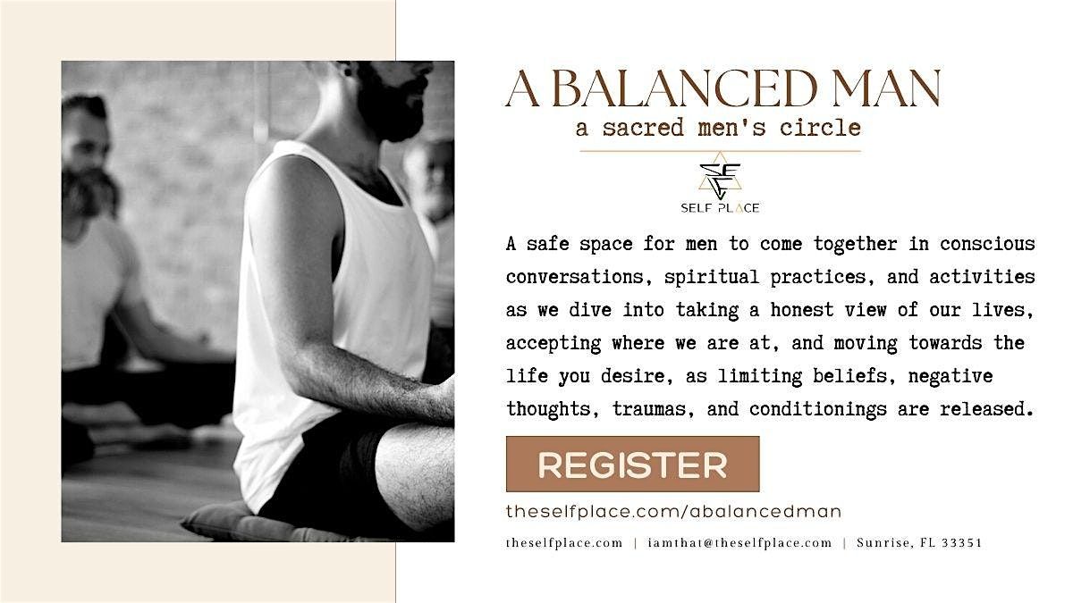 A Balanced Man - Sacred Men's Circle