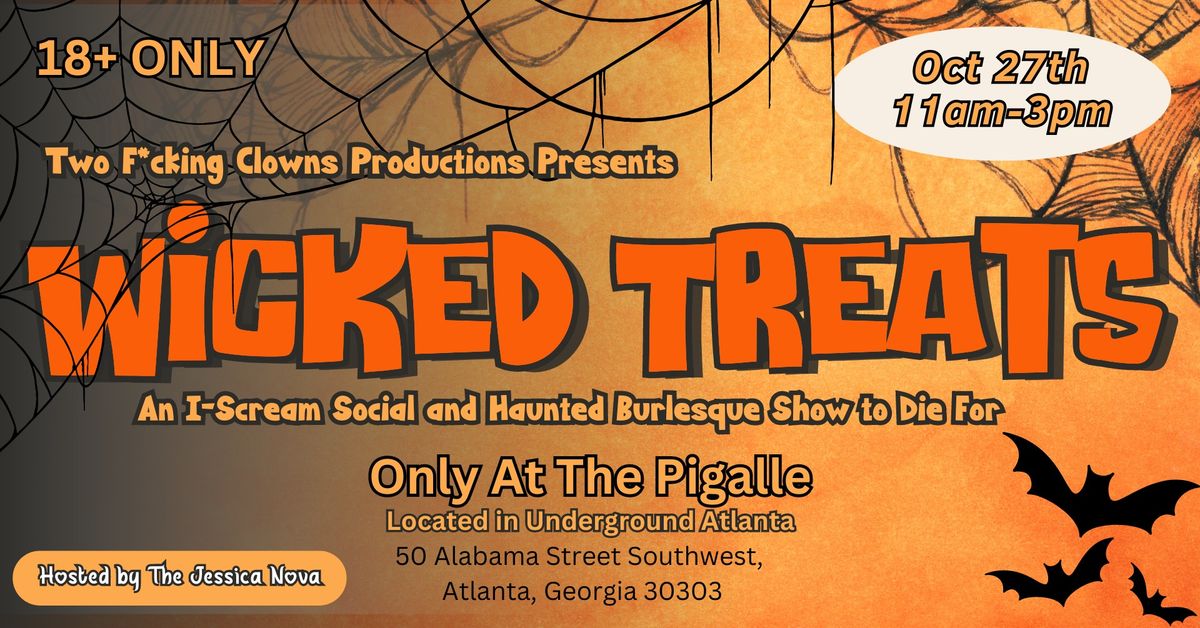 Wicked Sweets: An I-Scream Social & Spooky Burlesque Show