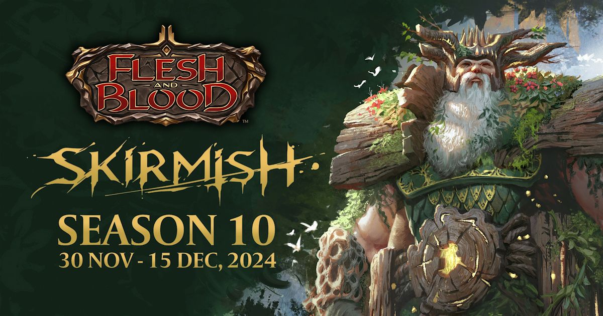 Flesh and Blood - Skirmish Season 10 - Living Legend