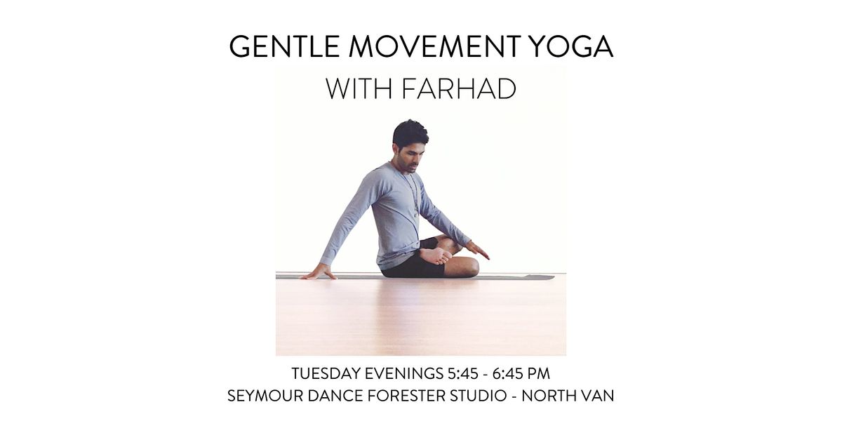 GENTLE MOVEMENT YOGA WITH FARHAD KHAN