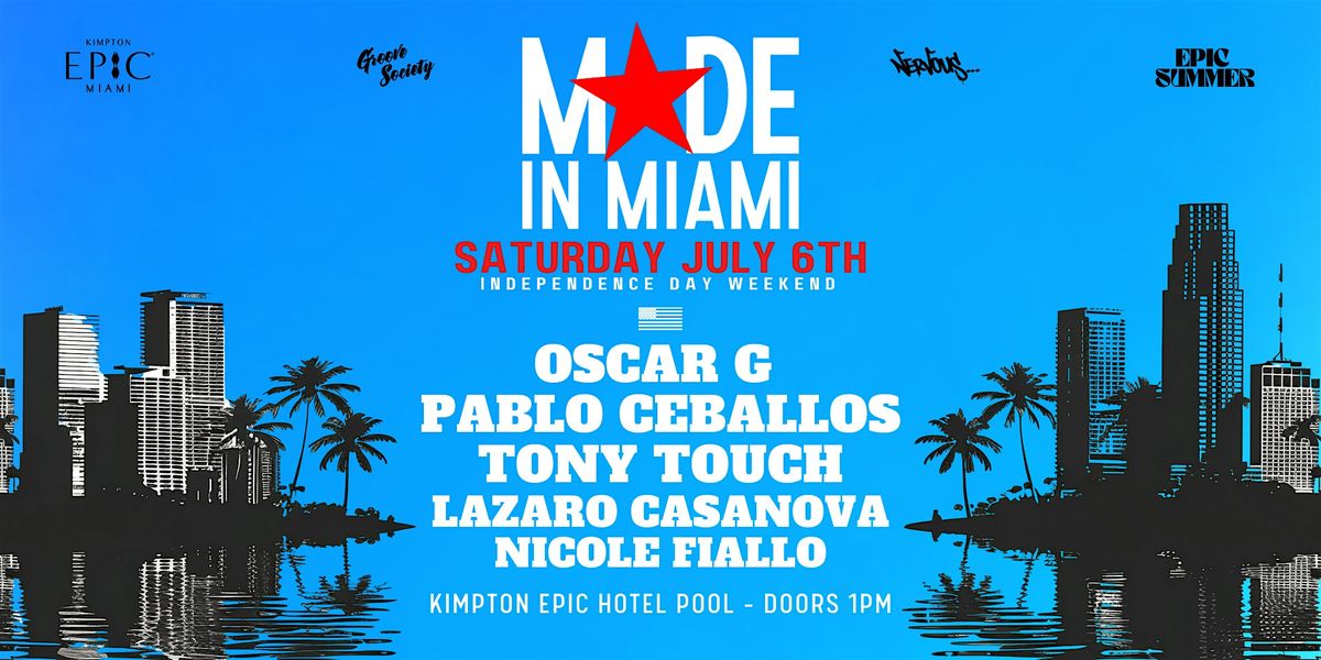 Made in Miami Pool Party w\/ Oscar G + Friends