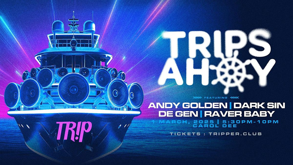 Trips Ahoy! | The Hard Trance Boat Party | 01.03.2025 @ Docklands