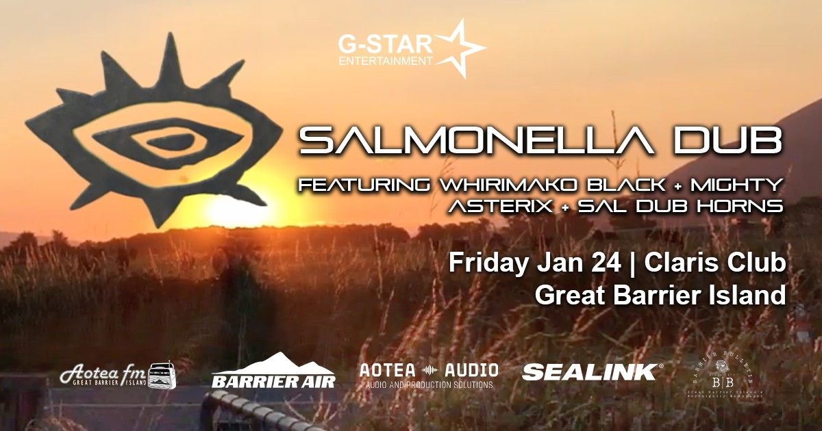 Salmonella Dub: Fri Jan 24 - Great Barrier Island 