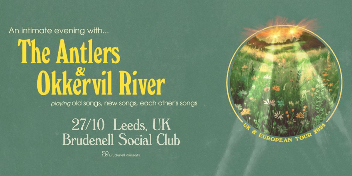 The Antlers & Okkervil River, Live at The Brudenell