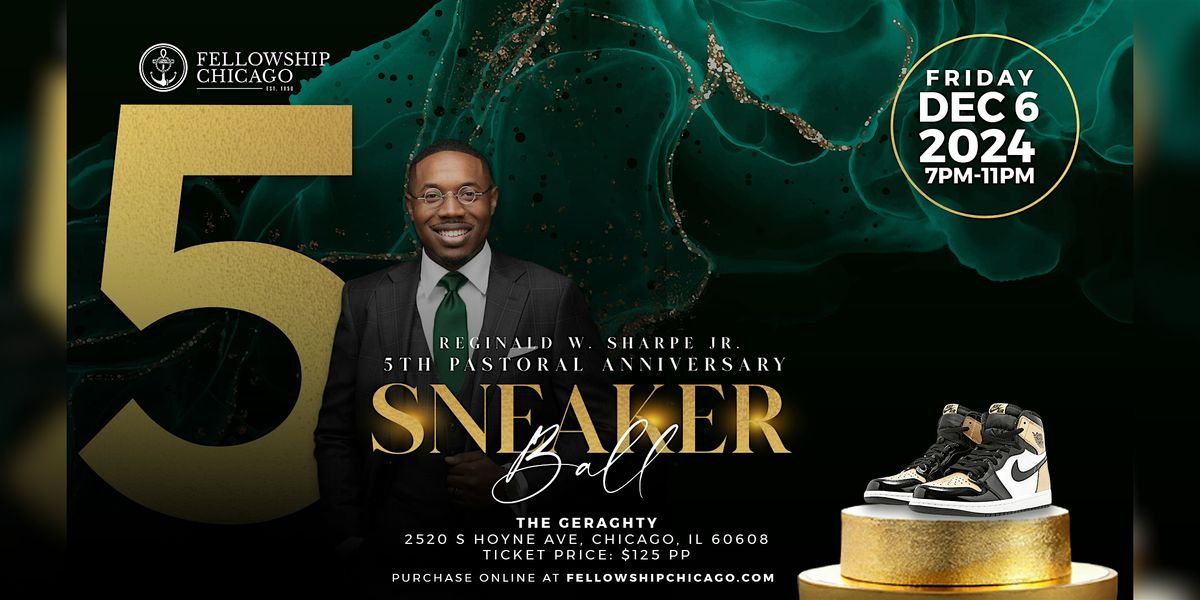 5th Pastoral Anniversary Sneaker Ball Honoring Reginald Wayne Sharpe, Jr.