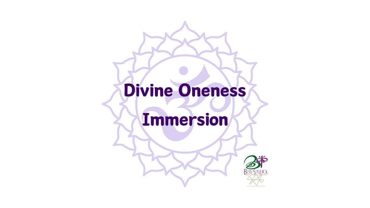 Divine Oneness Immersion | The Oneness Blessing