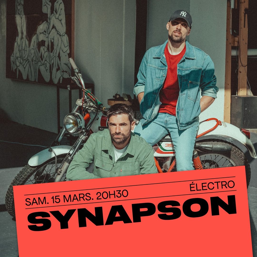 Synapson \u2022 le fil \u2022 15.03.25