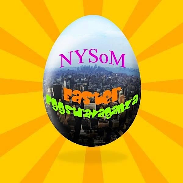 NYSoM Easter Eggstravaganza 2024