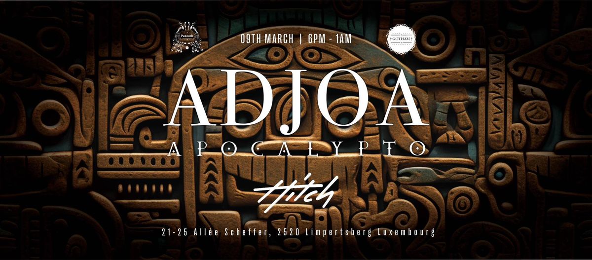 ADJOA - APOCALYPTO - @HITCH