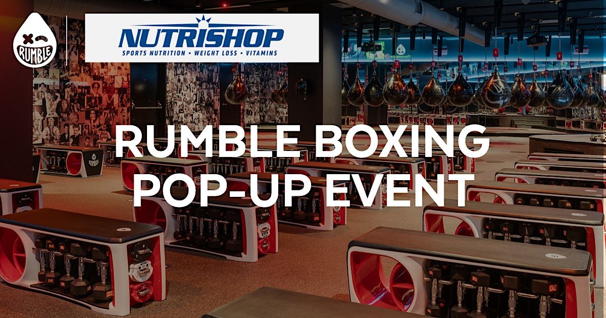 Rumble Boxing Pop Up x Nutrishop