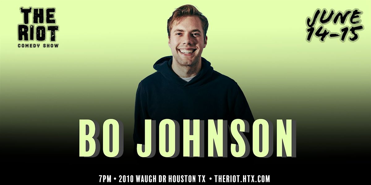 The Riot Comedy Club presents Bo Johnson (Netflix, Just for Laughs)
