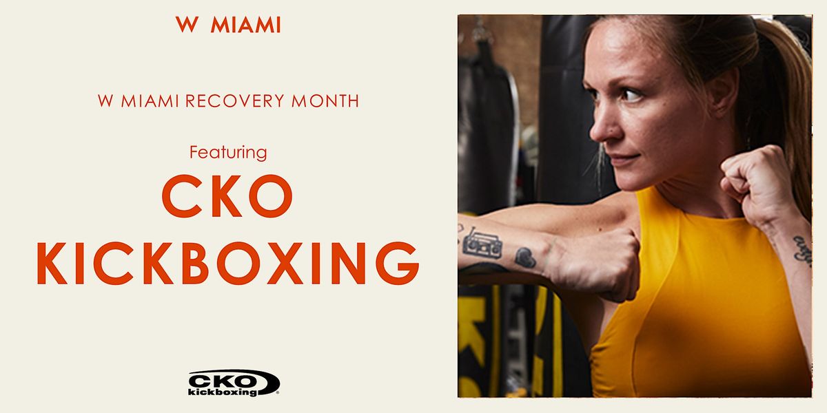 CKO Kickboxing at W Miami January 24, W Miami, 24 January 2024