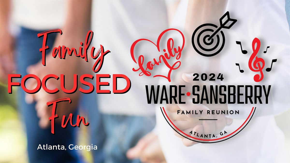 WARE | SANSBERRY Family Reunion