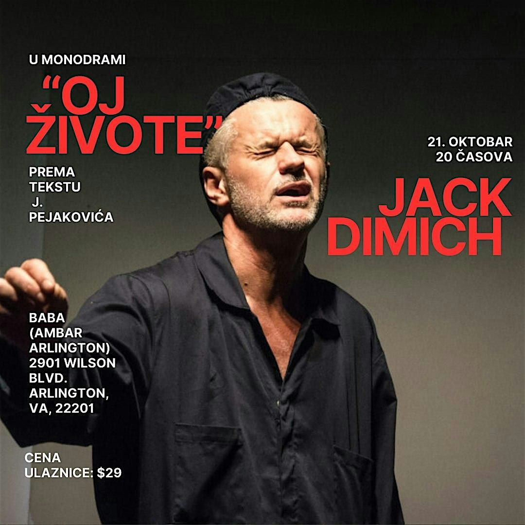 "Oj Zivote" - monodrama by Jack Dimich