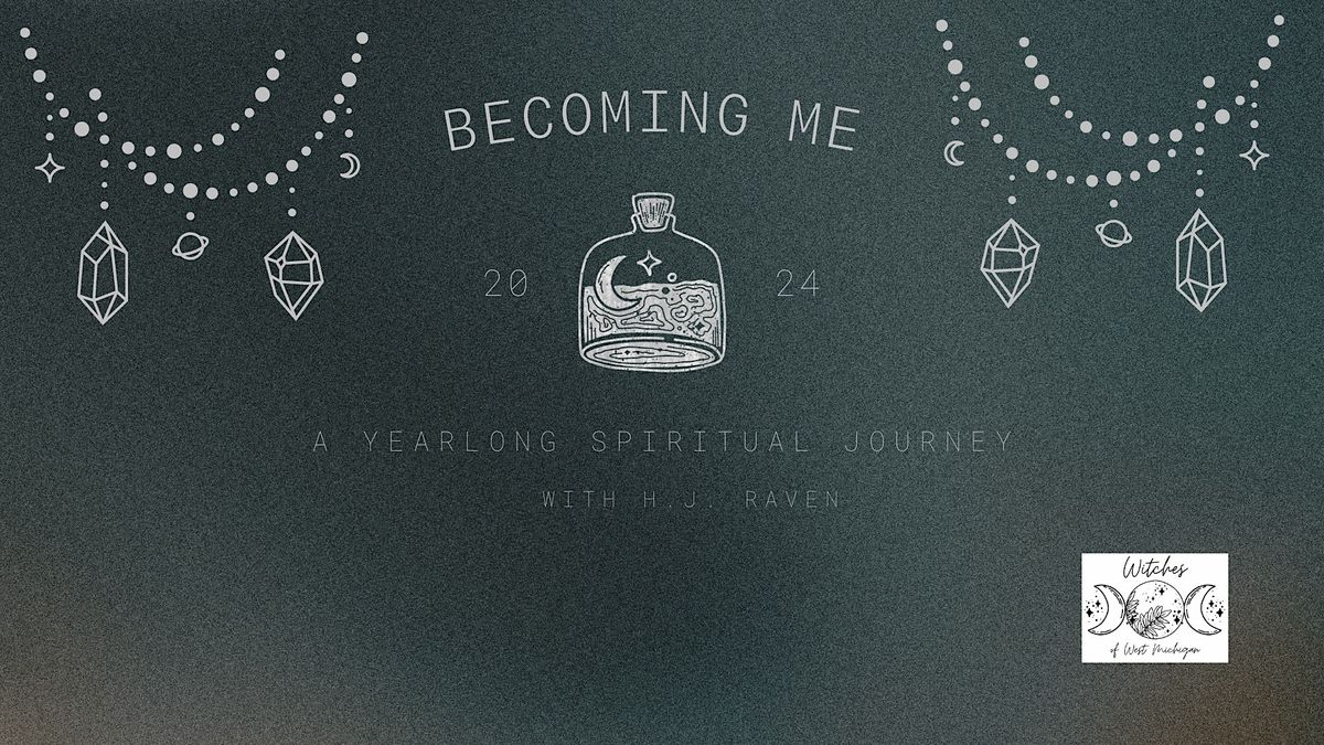 Becoming Me:  A Yearlong Spiritual Journey