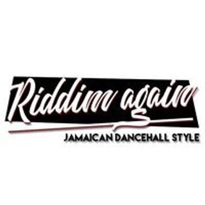 Riddim Again