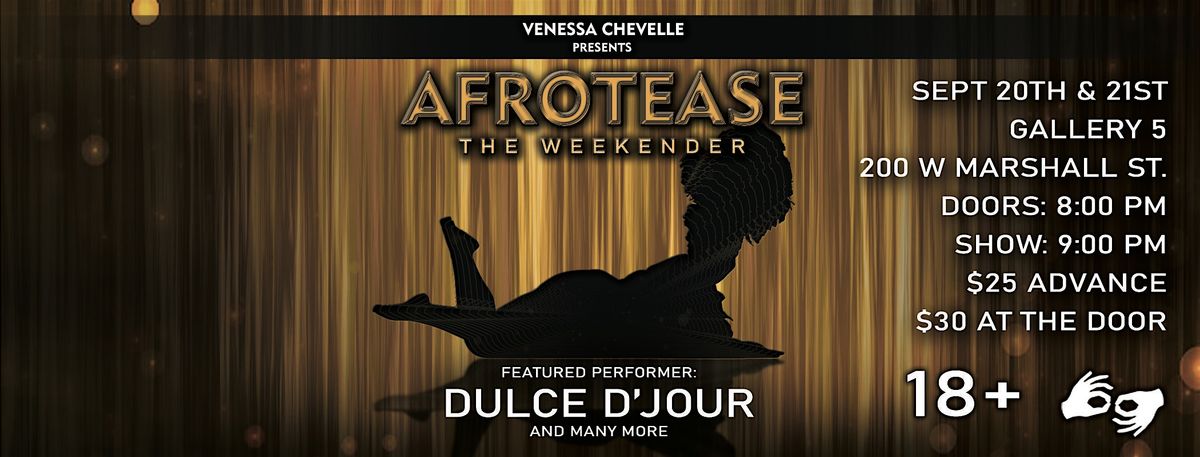 Venessa Chevelle Presents Afrotease The Weekender