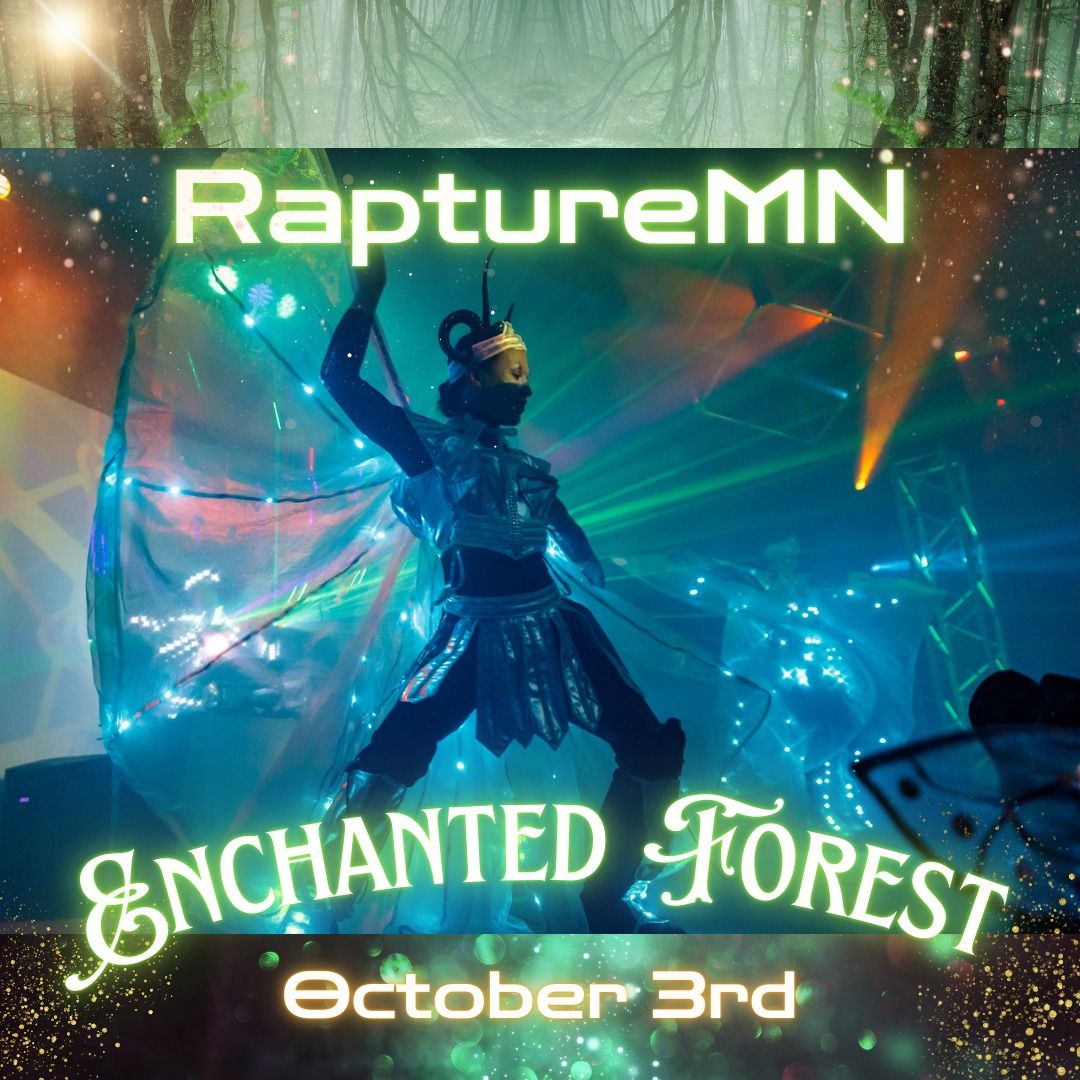 Enchanted Forest at RaptureMN