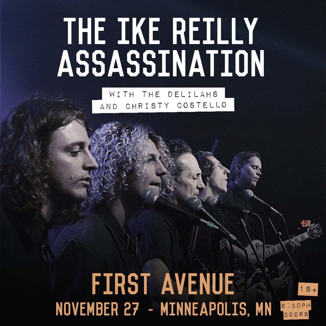 The Ike Reilly Assassination (18+)