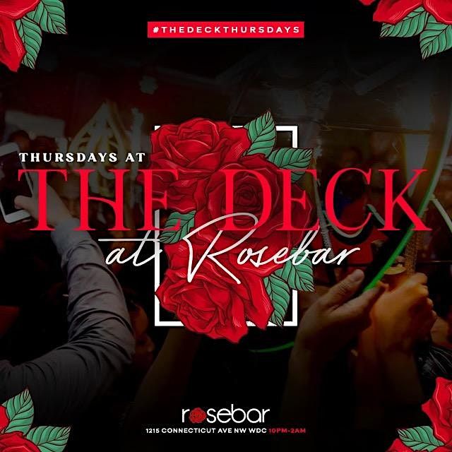The Deck Thursdays At Rosebar DC