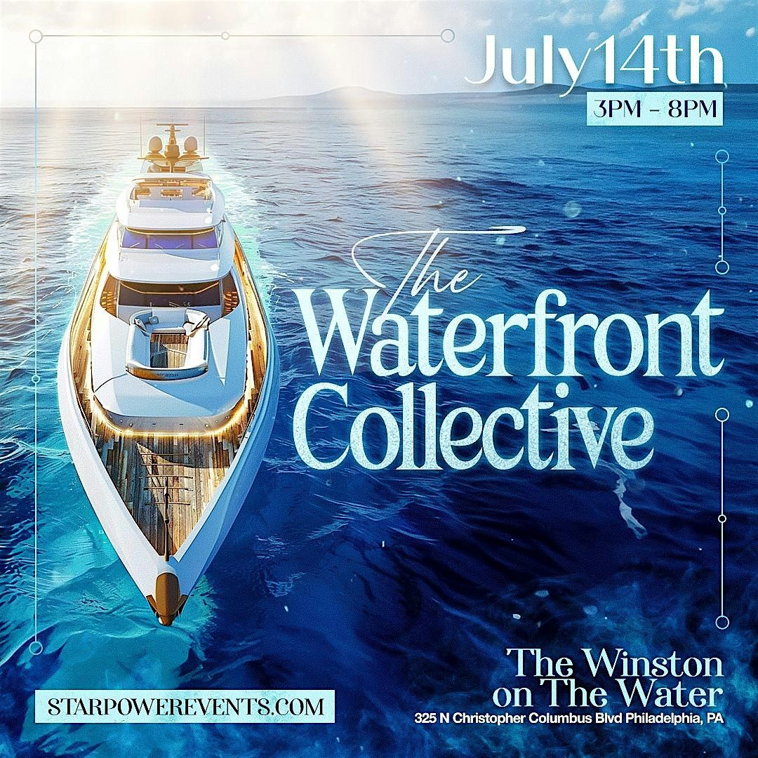 7*14 \/\/ THE WATERFRONT COLLECTIVE \/\/ DON JULIO \/\/ WINSTON ON THE WATER
