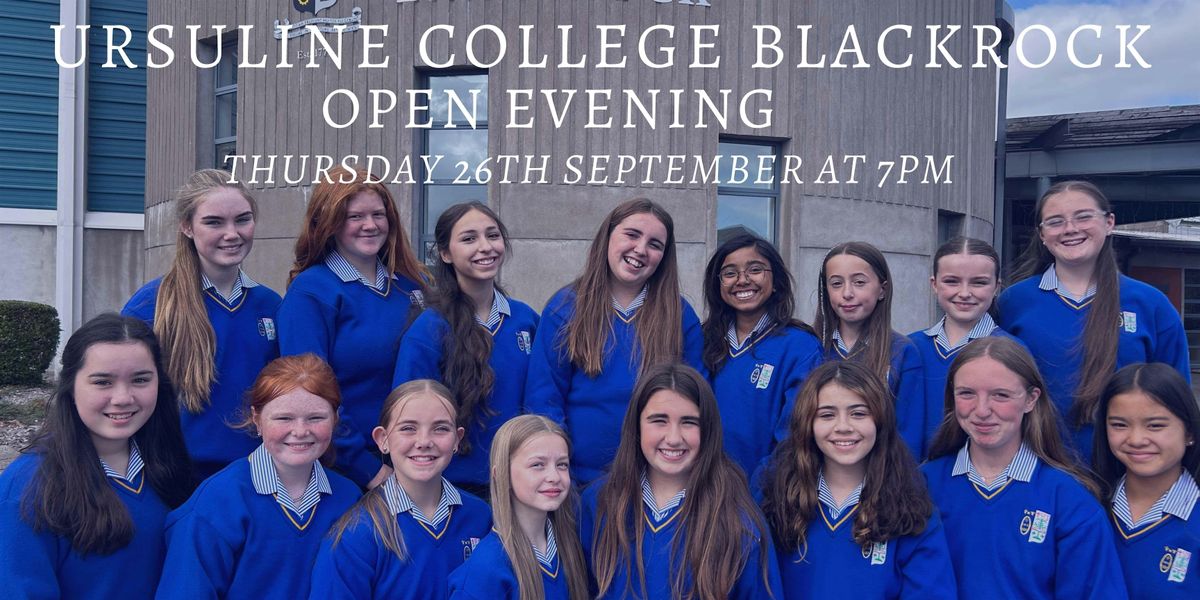 Ursuline College Blackrock Open Night 2024