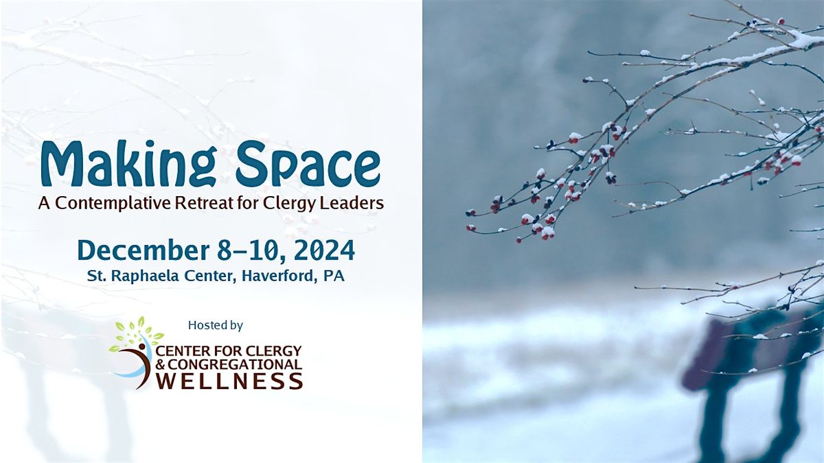 "Making Space" Winter Clergy Retreat 2024