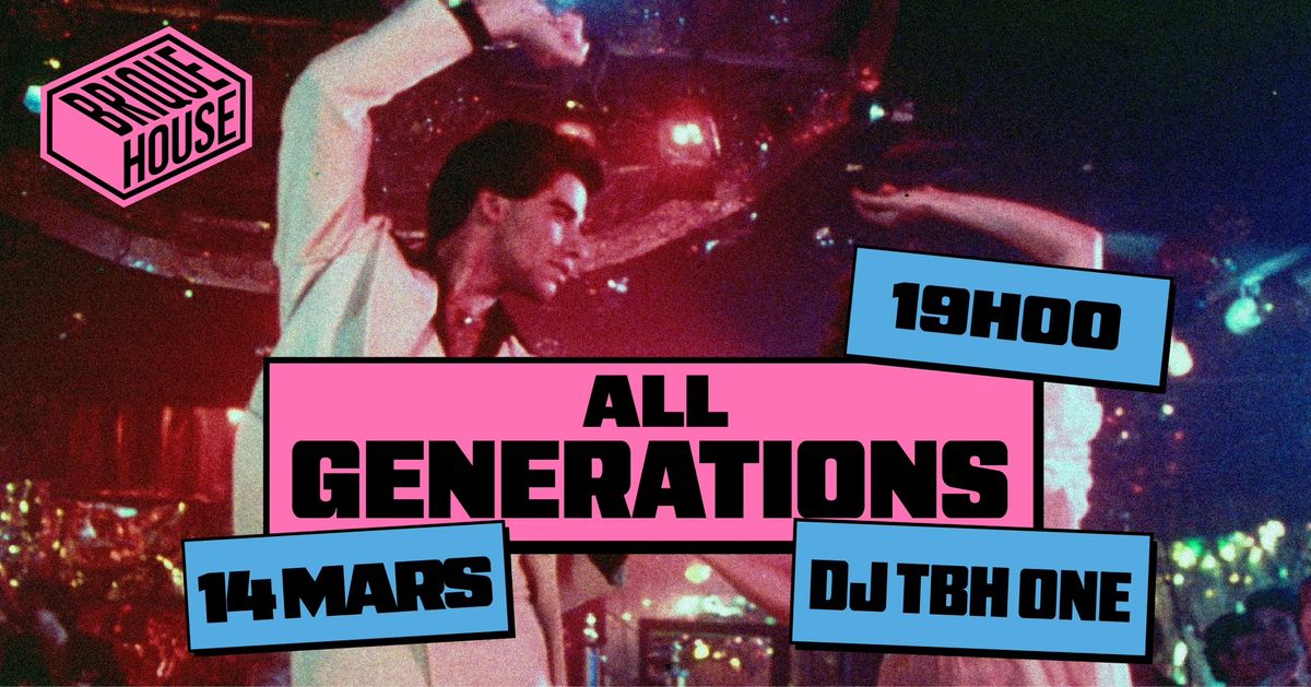 ALL GENERATIONS - DJ TBH ONE \ud83e\udea9