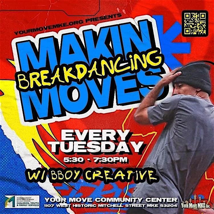 Makin' Moves Breakdancing