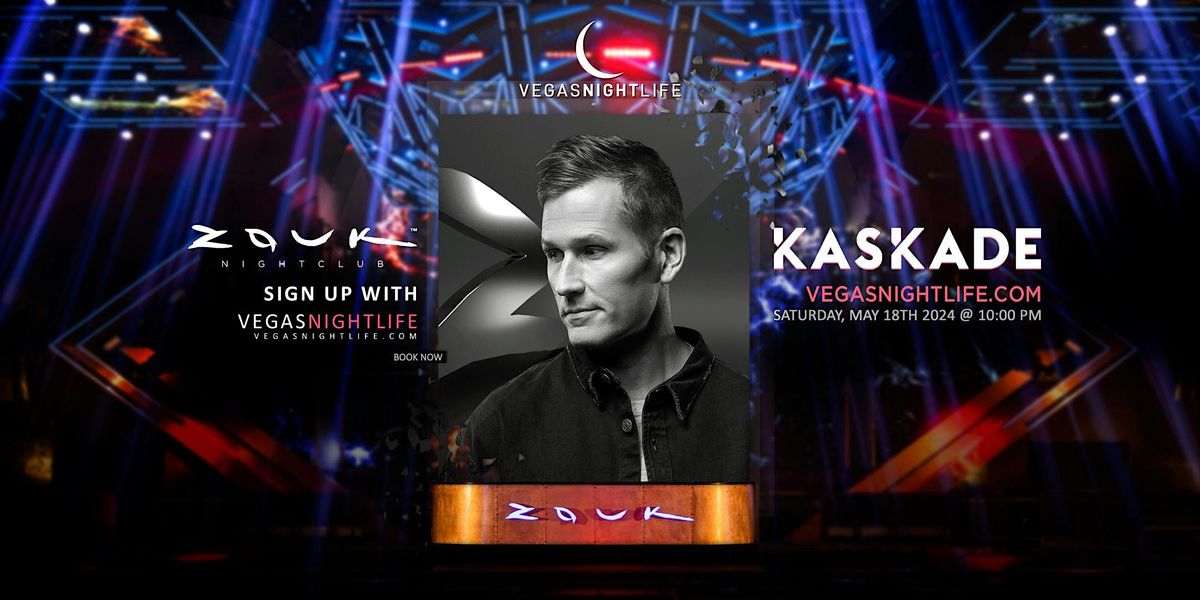 Kaskade | EDC Week | Zouk Las Vegas Party Saturday