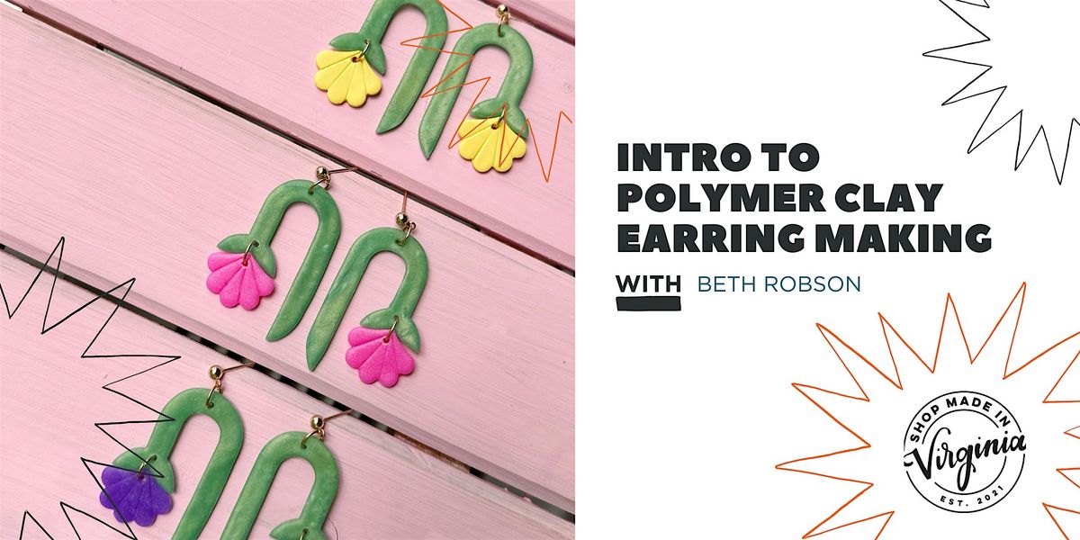 Intro to  Polymer Clay Earringsw\/Beth Robson Art