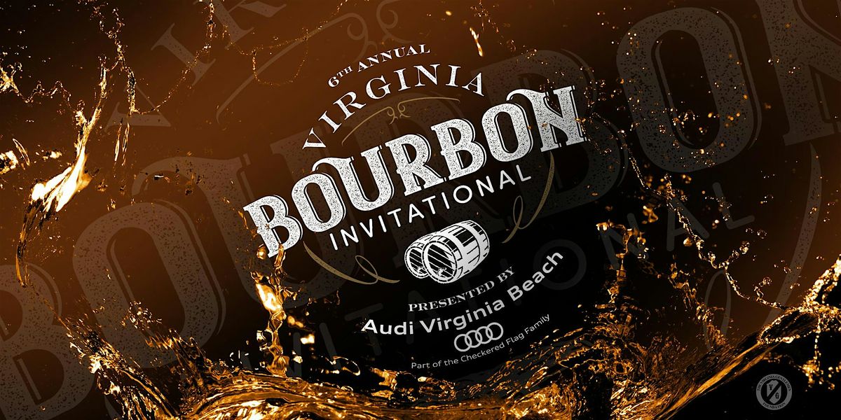6th Annual Virginia Bourbon Invitational - FLASH SALE