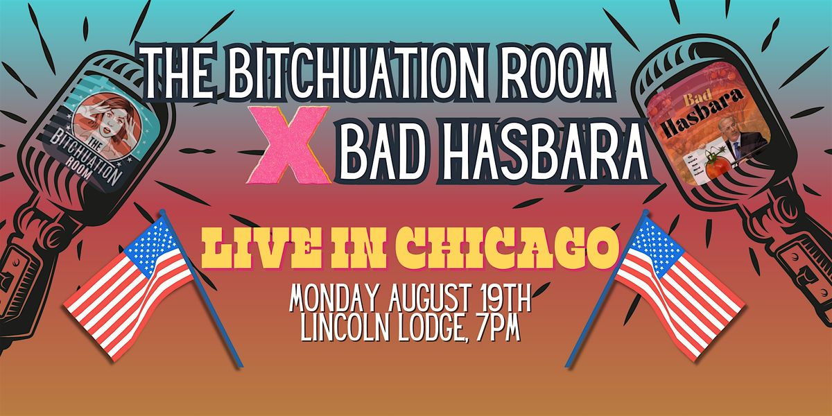 The Bitchuation Room X Bad Hasbara LIVE