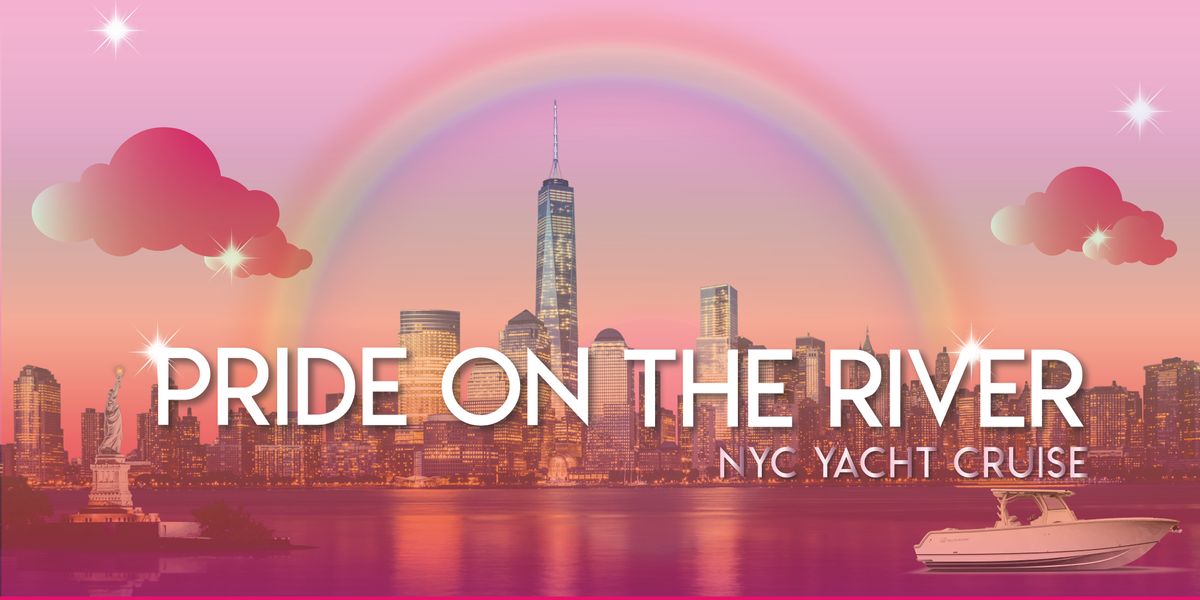 PRIDE on the River - Day Time Yacht Party