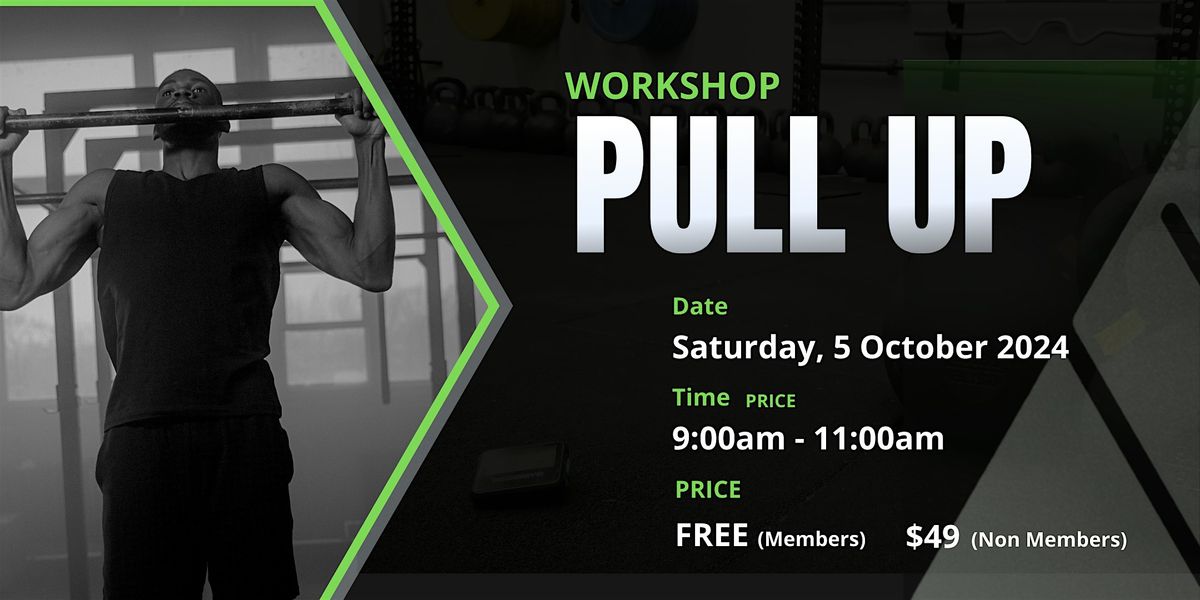 Pull Up Workshop