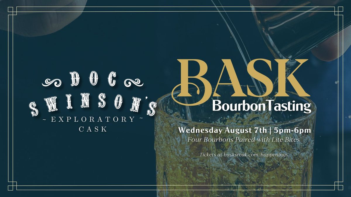 DOC SWINSON'S EXPLORATORY CASK BOURBON TASTING