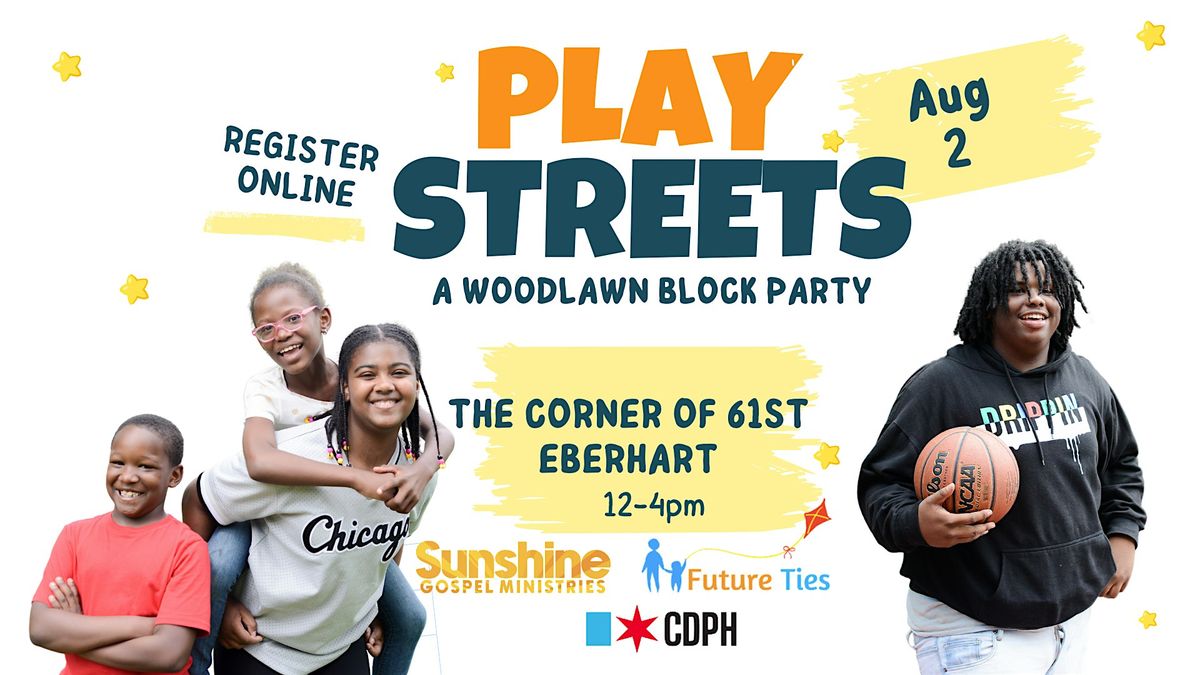 Play Streets: A Woodlawn Block Party