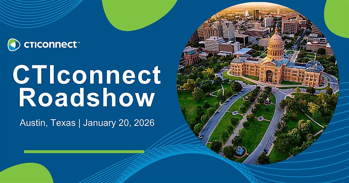 CTIconnect Roadshow- Austin, Texas