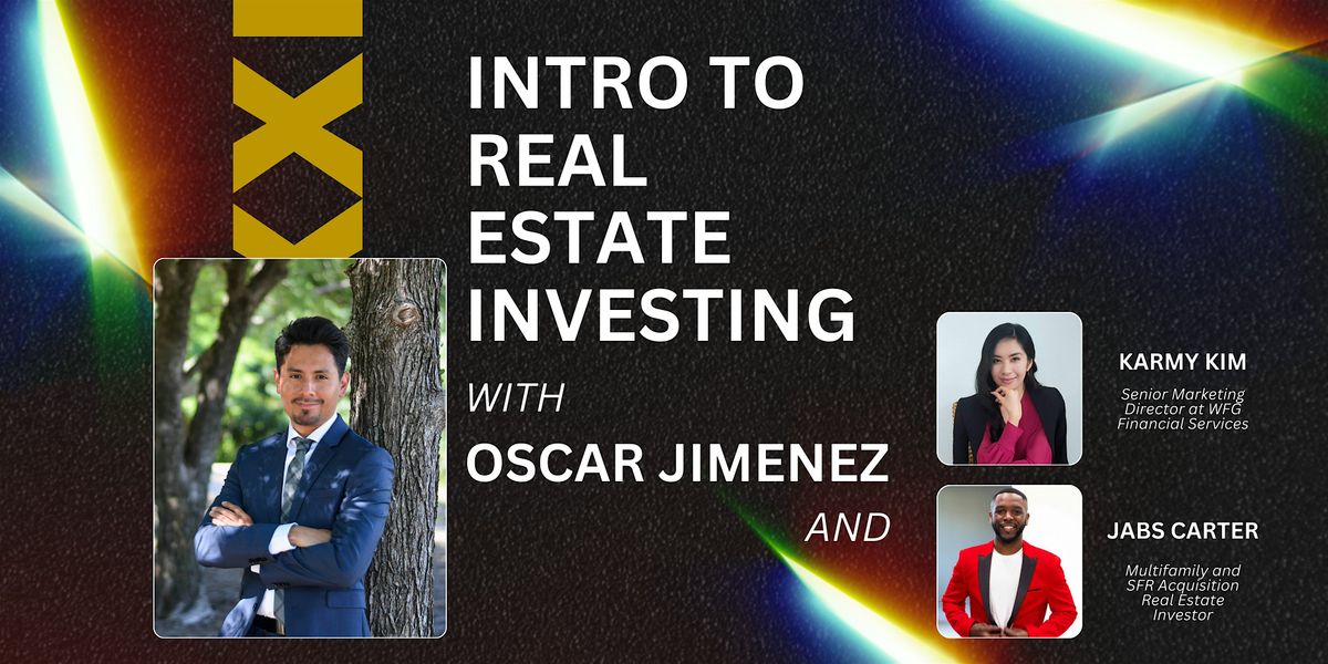 Intro to Real Estate Investing with Oscar Jimenez